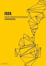 Eine Gelbe Grafik mit der Aufschrift: ISEK - Integriertes Städtebauliches Entwicklungskonzept Sonneberg.