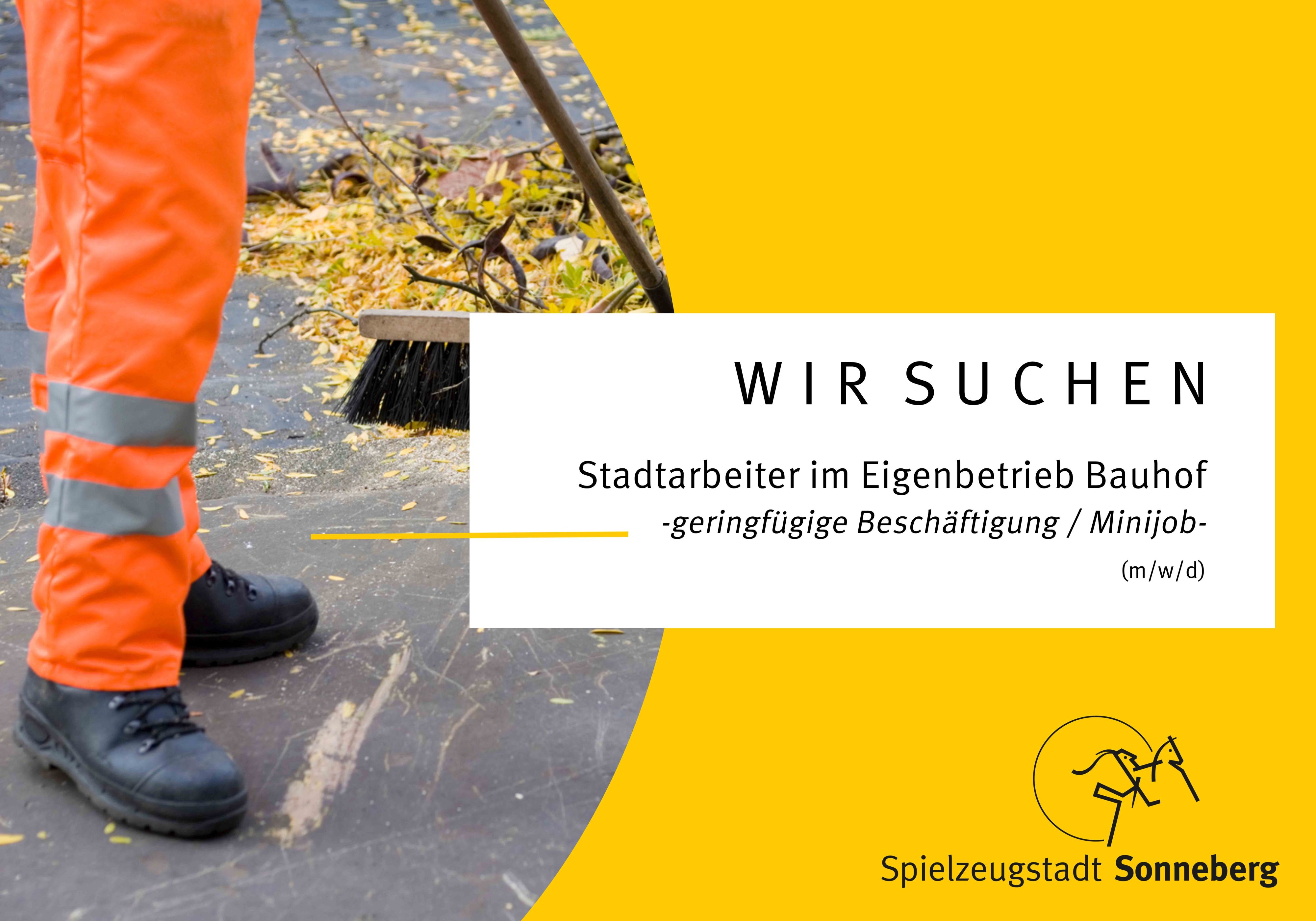 Eine gelbe Grafik mit der Aufschrift: Wir suchen Stadtarbeiter im Eigenbetrieb Bauhof - geringfügige Beschäftigung/Minijob.