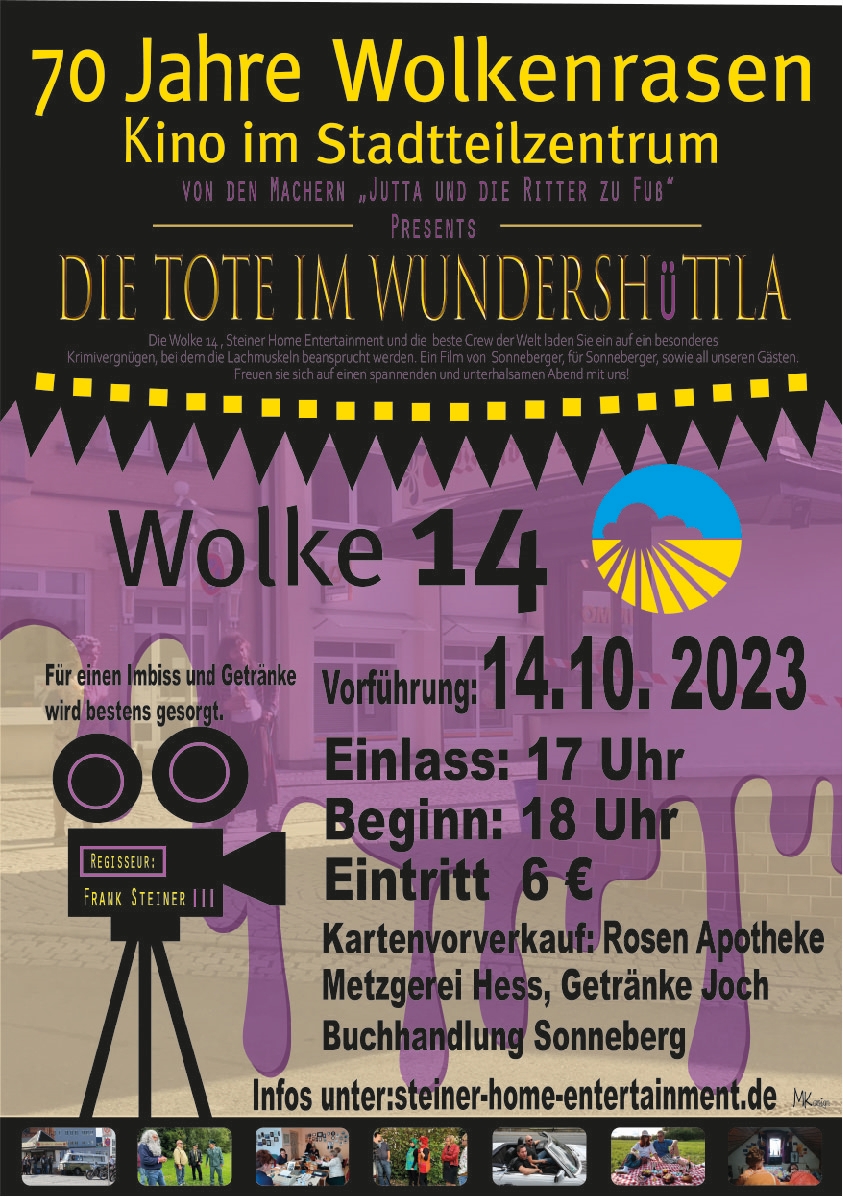 Ein Plakat mit der Aufschrift: 70 Jahre Wolkenrasen Kino im Stadtteilzentrum - Die tote im Wundershüttla.